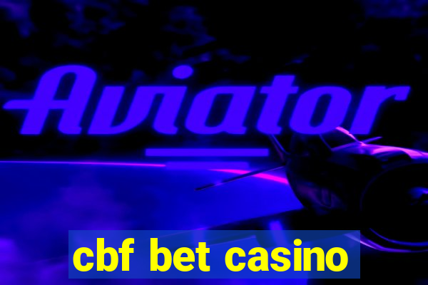 cbf bet casino
